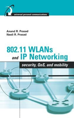 802.11 Wlans and IP Networking by Prasad, Neeli