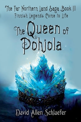 The Queen of Pohjola by Schlaefer, David Allen