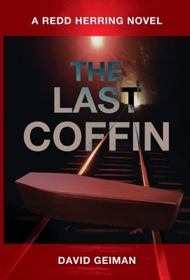 The Last Coffin by Geiman, David
