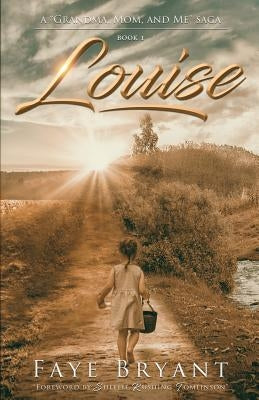 Louise by Bryant, Faye