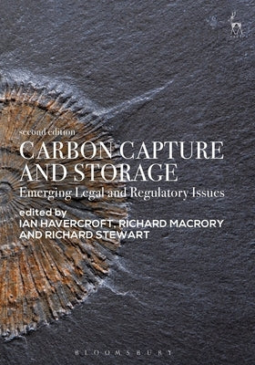Carbon Capture and Storage: Emerging Legal and Regulatory Issues by Havercroft, Ian