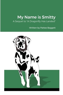 My Name is Smitty by Baggett, Pattee