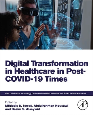 Digital Transformation in Healthcare in Post-Covid-19 Times by Lytras, Miltiadis