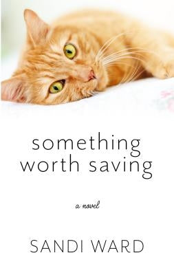 Something Worth Saving by Ward, Sandi