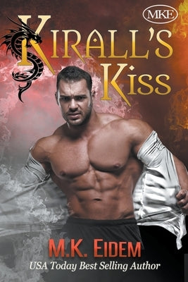 Kirall's Kiss by Eidem, M. K.