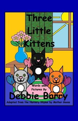 Three Little Kittens by Barry, Debbie