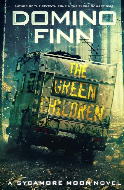 The Green Children: A Sycamore Moon Novel by Finn, Domino