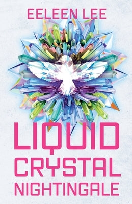 Liquid Crystal Nightingale by Lee, Eeleen
