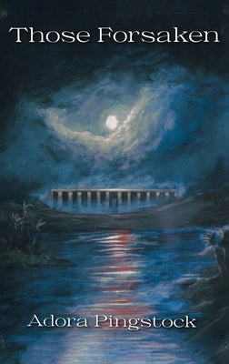 Those Forsaken by Pingstock, Adora