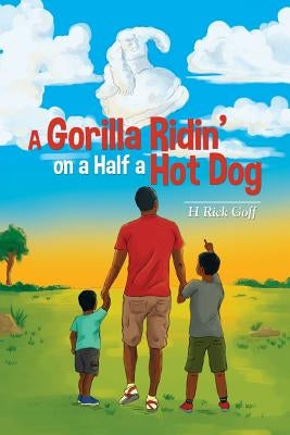 A Gorilla Ridin' on a Half a Hot Dog by Goff, H. Rick