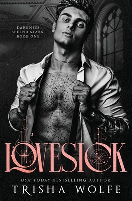 Lovesick (Darkness Behind Stars) by Wolfe, Trisha
