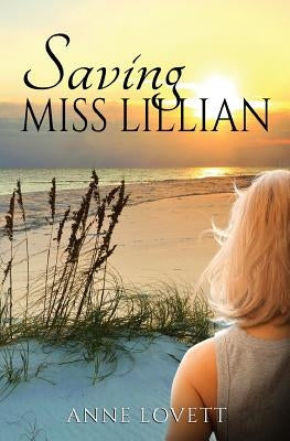 Saving Miss Lillian by Lovett, Anne