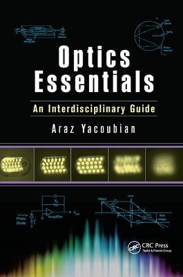 Optics Essentials: An Interdisciplinary Guide by Yacoubian, Araz