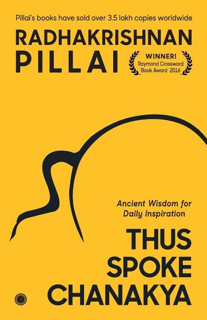 Thus Spoke Chanakya by Pillai, Radhakrishnan