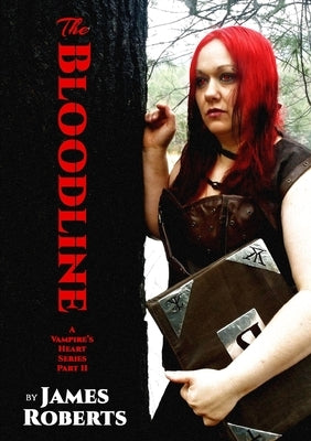 The Bloodline by Roberts, James
