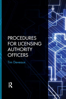 Procedures for Licensing Authority Officers by Deveaux, Tim