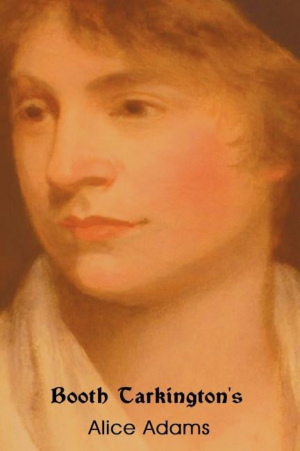 Alice Adams by Tarkington, Booth