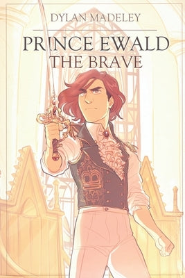 Prince Ewald the Brave by Madeley, Dylan