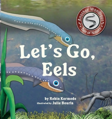 Let's Go, Eels by Kermode, Robin