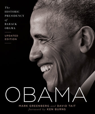 Obama: The Historic Presidency of Barack Obama - Updated Edition by Greenberg, Mark