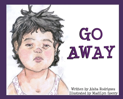 Go Away: (I'm Tired) by Rodriguez, Aisha