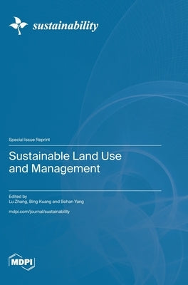 Sustainable Land Use and Management by Zhang, Lu