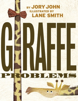 Giraffe Problems by John, Jory