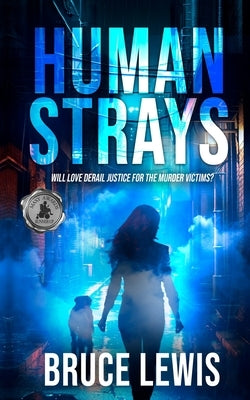 Human Strays by Lewis, Bruce