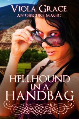 Hellhound in a Handbag by Grace, Viola