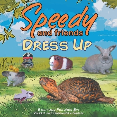 Speedy and Friends Dress Up by Garcia, Valerie
