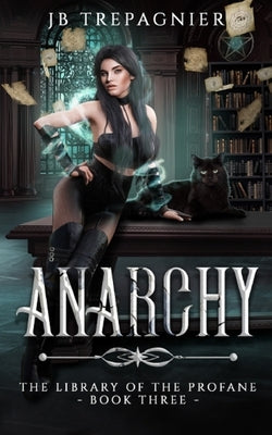 Anarchy: A Paranormal Reverse Harem Romance by Trepagnier, Jb
