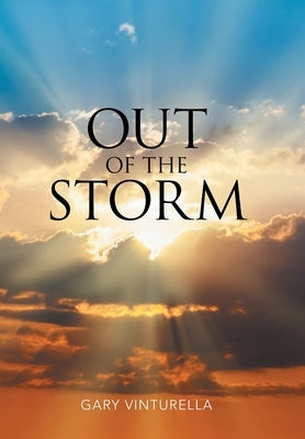 Out of the Storm by Vinturella, Gary