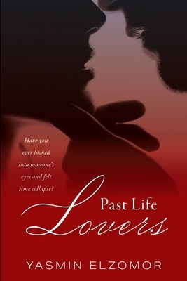 Past Life Lovers by Elzomor, Yasmin