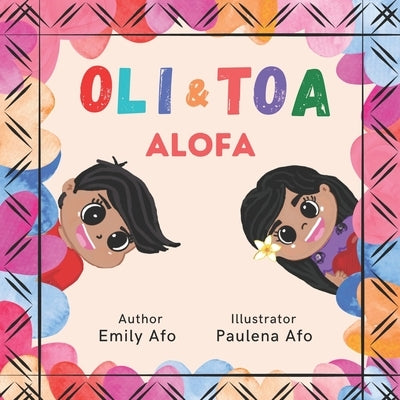 Oli & Toa: Alofa by Afo, Paulena