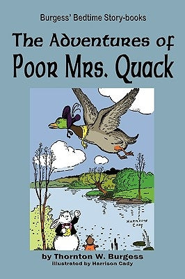 The Adventures of Poor Mrs. Quack by Burgess, Thornton W.