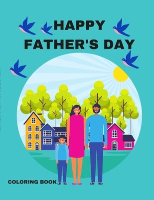 Happy Father's Day: A Coloring Book by Gates, Gwen