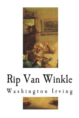 Rip Van Winkle by Irving, Washington