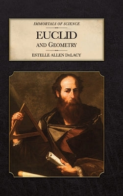 Euclid and Geometry by Delacy, Estelle A.