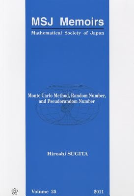 Monte Carlo Method, Random Number, and Pseudorandom Number by Sugita, Hiroshi