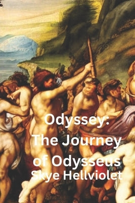 Odyssey: The Journey of Odysseus by Hellviolet, Skye