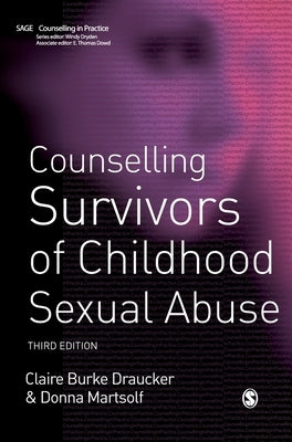 Counselling Survivors of Childhood Sexual Abuse by Draucker, Claire Burke