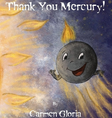 Thank You Mercury! by Gloria, Carmen