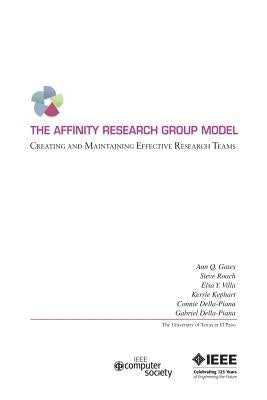 The Affinity Research Group Model: Creating And Maintaining Effective Research Teams by Roach, Steve
