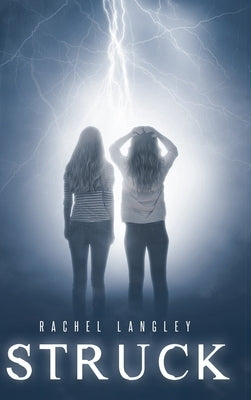 Struck by Langley, Rachel