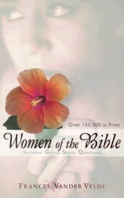 Women of the Bible by Vandervelde, Frances