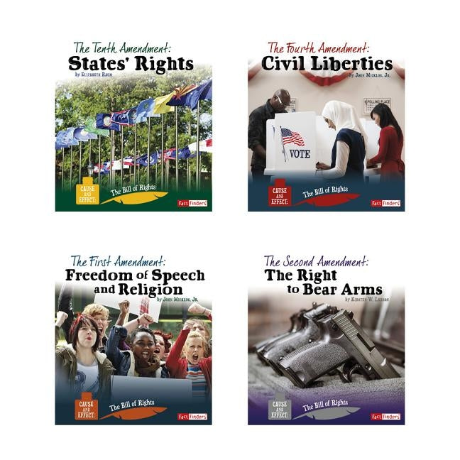 Cause and Effect: The Bill of Rights by Larson, Kirsten W.