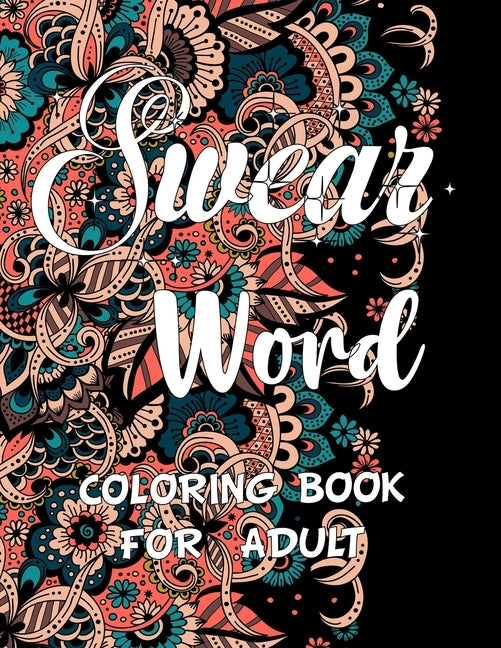 Swear word coloring book for adult.: Adult swear & motivational coloring book for stress relief & relaxation. by Press House, Blue Moon
