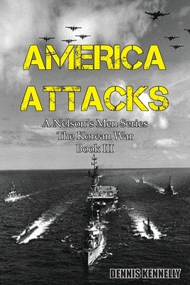 America Attacks by Kennelly, Dennis