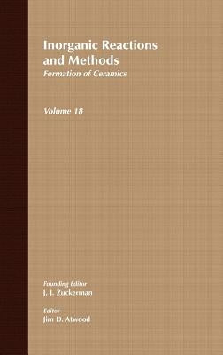 Inorganic Reactions and Methods, Formation of Ceramics by Zuckerman, J. J.