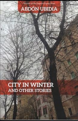 City in Winter: And Other Stories by Horowitz, Nathan D.